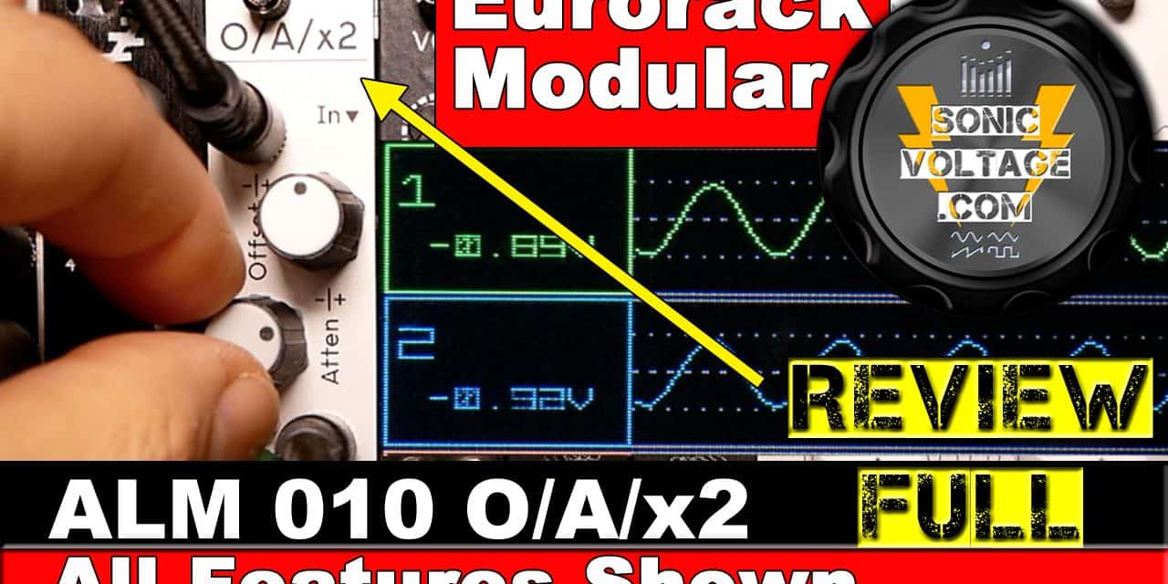 ALM 010 OAX2 Busy Circuits Review