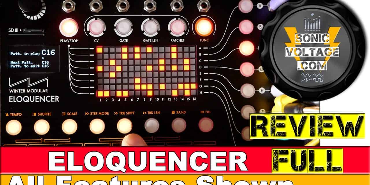 Winter Modular Eloquencer Review. Eurorack Sequencer For Modular Synth